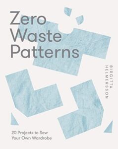 10 Sewing Pattern Books for Gift Giving: Best Picks for Sewists 4 Zero Waste Patterns: 20 Projects 1787139247