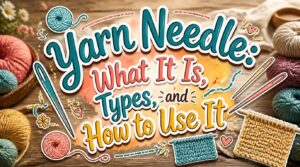 yarn needle yarn needle